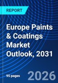 Europe Paints & Coatings Market Outlook, 2031- Product Image