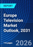 Europe Television Market Outlook, 2031- Product Image