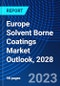 Europe Solvent Borne Coatings Market Outlook, 2028 - Product Thumbnail Image