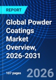 Global Powder Coatings Market Overview, 2026-2031- Product Image