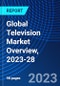 Global Television Market Overview, 2023-28 - Product Thumbnail Image