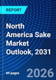 North America Sake Market Outlook, 2031- Product Image