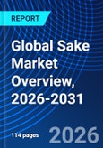 Global Sake Market Overview, 2026-2031- Product Image