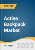 Active Backpack Market Size, Share & Trends Analysis Report By Type (Hiking/Trekking, Camping And Travelling, Sports), By Size (Less Than 10L, 10L-20L, 20L-40L), By Region, And Segment Forecasts, 2023 - 2030- Product Image