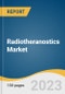 Radiotheranostics Market Size, Share & Trends Analysis Report By Radioisotope (Iodine-131, Iodine-123, Gallium-68, Lutetium-177, 18F with Y-90), By Approach, By Application (Oncology, Non-oncology), By Region, And Segment Forecasts, 2023 - 2030 - Product Image