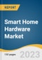 Smart Home Hardware Market Size, Share & Trends Analysis Report By Type (Control & Connectivity Devices, Smart Appliances (HVAC, Smart Kitchen Appliances)), By Region, And Segment Forecasts, 2023 - 2030 - Product Image