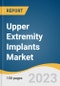 Upper Extremity Implants Market Size, Share & Trends Analysis Report By Type (Shoulder, Elbow, Hand & Wrist), By Biomaterial (Natural Biomaterials, Metallic Biomaterials), By End-use, By Region, And Segment Forecasts, 2023 - 2030 - Product Image