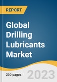 Global Drilling Lubricants Market Size, Share & Trends Analysis Report by Technique (Down The Hole Drills/Rotary Air Blast Drilling, Diamond Drilling), End-use (Mining, Oil & Gas), Region, and Segment Forecasts, 2024-2030- Product Image