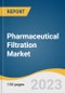 Pharmaceutical Filtration Market Size, Share & Trends Analysis Report By Product (Membrane Filters, Pre-filters & Depth Media), By Technique, By Type, By Application, By Scale Of Operation, By Region, And Segment Forecasts, 2023 - 2030 - Product Image