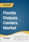 Florida Dialysis Centers Market Size, Share & Trends Analysis Report By Modality (In-Center, In-Home, SNF-based), By Dialysis Type (Hemodialysis, Peritoneal Dialysis), By Facility Type, And Segment Forecasts, 2023 - 2030 - Product Thumbnail Image
