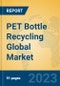 PET Bottle Recycling Global Market Insights 2023, Analysis and Forecast to 2028, by Manufacturers, Regions, Technology, Application, Product Type - Product Image