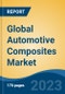 Global Automotive Composites Market - Industry Size, Share, Trends, Opportunity, and Forecast, 2018-2028 - Product Thumbnail Image