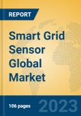 Smart Grid Sensor Global Market Insights 2023, Analysis and Forecast to 2028, by Manufacturers, Regions, Technology, Application, Product Type- Product Image