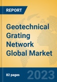 Geotechnical Grating Network Global Market Insights 2023, Analysis and Forecast to 2028, by Manufacturers, Regions, Technology, Application, Product Type- Product Image