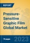 Pressure-Sensitive Graphic Film Global Market Insights 2023, Analysis and Forecast to 2028, by Manufacturers, Regions, Technology, Application, Product Type - Product Image
