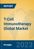 T-Cell Immunotherapy Global Market Insights 2023, Analysis and Forecast to 2028, by Manufacturers, Regions, Technology, Product Type- Product Image