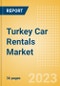 Turkey Car Rentals (Self Drive) Market Size by Customer Type (Business, Leisure), Rental Location (Airport, Non-Airport), Fleet Size, Rental Occasion and Days, Utilization Rate, Average Revenue and Forecast to 2026 - Product Image