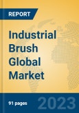 Industrial Brush Global Market Insights 2023, Analysis and Forecast to 2028, by Manufacturers, Regions, Technology, Application, Product Type- Product Image