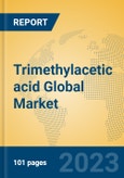 Trimethylacetic acid Global Market Insights 2023, Analysis and Forecast to 2028, by Manufacturers, Regions, Technology, Application, Product Type- Product Image