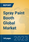 Spray Paint Booth Global Market Insights 2023, Analysis and Forecast to 2028, by Manufacturers, Regions, Technology, Application, Product Type- Product Image