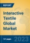 Interactive Textile Global Market Insights 2023, Analysis and Forecast to 2028, by Manufacturers, Regions, Technology, Application, Product Type - Product Image
