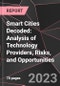 Smart Cities Decoded: Analysis of Technology Providers, Risks, and Opportunities - Product Thumbnail Image