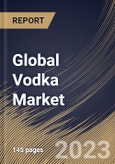 Global Vodka Market Size, Share & Industry Trends Analysis Report By Type (Non-Flavored and Flavored), By Distribution Channel (On-Trade and Off-Trade), By Regional Outlook and Forecast, 2023 - 2029- Product Image