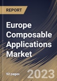 Europe Composable Applications Market Size, Share & Industry Trends Analysis Report By Offering (Platform and Services), By Vertical, By Country and Growth Forecast, 2023 - 2029- Product Image