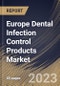 Europe Dental Infection Control Products Market Size, Share & Industry Trends Analysis Report By Type, By End Use (Hospitals & Clinics, Dental Laboratories and Dental Academic & Research Institutes), By Country and Growth Forecast, 2023 - 2029 - Product Image