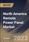 North America Remote Power Panel Market Size, Share & Industry Trends Analysis Report By Type (Floor Standing and Wall Mounted), By Application (Data Centers, Network Cabinets and Server Rooms), By Country and Growth Forecast, 2023 - 2029 - Product Image