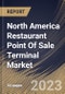 North America Restaurant Point Of Sale Terminal Market Size, Share & Industry Trends Analysis Report By Application (Front-End and Back-End), By End User, By Component (Hardware and Software), By Deployment, By Product, By Country and Growth Forecast, 2023 - 2029 - Product Image