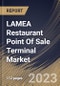 LAMEA Restaurant Point Of Sale Terminal Market Size, Share & Industry Trends Analysis Report By Application (Front-End and Back-End), By End User, By Component (Hardware and Software), By Deployment, By Product, By Country and Growth Forecast, 2023 - 2029 - Product Image
