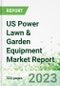 US Power Lawn & Garden Equipment Market Report - Product Image