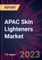 APAC Skin Lighteners Market 2023-2027 - Product Thumbnail Image