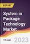 System in Package (SiP) Technology Market: Trends, Opportunities and Competitive Analysis 2023-2028 - Product Thumbnail Image