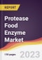Protease Food Enzyme Market: Trends, Opportunities and Competitive Analysis 2023-2028 - Product Image