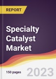 Specialty Catalyst Market: Trends, Opportunities and Competitive Analysis 2023-2028- Product Image