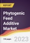 Phytogenic Feed Additive Market: Trends, Opportunities and Competitive Analysis 2023-2028 - Product Image