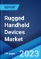 Rugged Handheld Devices Market by Type, Product, Application, and Region 2023-2028 - Product Thumbnail Image