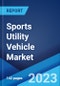 Sports Utility Vehicle Market by Type, Fuel Type, Seating Capacity, and Region 2023-2028 - Product Thumbnail Image