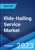 Ride-Hailing Service Market: Global Industry Trends, Share, Size, Growth, Opportunity and Forecast 2023-2028- Product Image