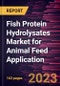 Fish Protein Hydrolysates Market for Animal Feed Application Forecast to 2030 - Global Analysis by Form and Application - Product Thumbnail Image