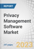 Privacy Management Software Market by Application (Data Discovery & Mapping, DSAR, PIA, Consent & Preference Management), Deployment Mode, Organization Size (Large Enterprises, SMEs), Vertical and Region - Global Forecast to 2028- Product Image