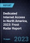 Dedicated Internet Access in North America, 2023: Frost Radar Report - Product Thumbnail Image