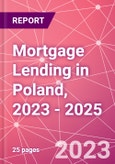 Mortgage Lending in Poland, 2023 - 2025- Product Image