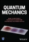 Quantum Mechanics. Edition No. 1 - Product Image