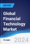 Global Financial Technology (FinTech) Market Summary, Competitive Analysis and Forecast to 2028 - Product Image