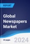 Global Newspapers Market Summary, Competitive Analysis and Forecast to 2028 - Product Thumbnail Image