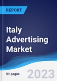 Italy Advertising Market Summary, Competitive Analysis and Forecast to 2027- Product Image
