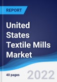 United States (US) Textile Mills Market Summary, Competitive Analysis and Forecast to 2026- Product Image